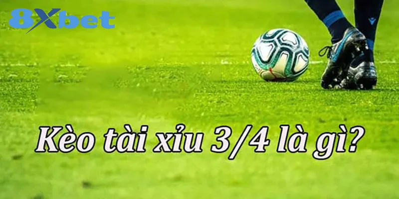 Tài xỉu 3/4