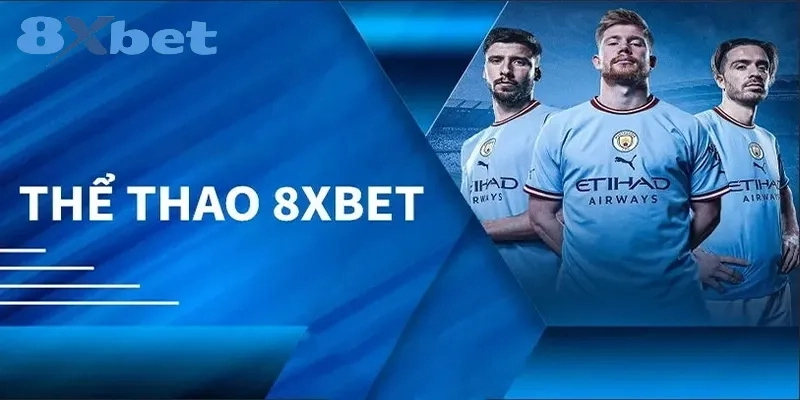 Cá cược thể thao tại 8XBET